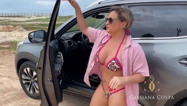 Cassiana Costa: Angrily Provoked on the Beach, I Masturbated in the Car, Came Hard - Fetish, Public Exhibition - veryfreeporn.com on gratisflix.com